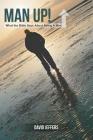 Man Up! What the Bible Says About Being a Man By David Jeffers Cover Image