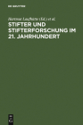 Stifter und Stifterforschung im 21. Jahrhundert By Hartmut Laufhütte (Editor), Alfred Doppler (Editor), Johannes John (Editor) Cover Image