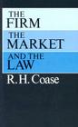 The Firm, the Market, and the Law Cover Image