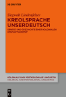 Kreolsprache Unserdeutsch (Koloniale Und Postkoloniale Linguistik / Colonial and Postco #17) By Siegwalt Lindenfelser Cover Image