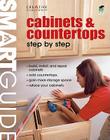 Cabinets & Countertops Step by Step (Smart Guide (Creative Homeowner)) By Editors of Creative Homeowner, How-To Cover Image