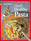 Chef's Healthy Pasta (Alive Natural Health Guides #2) By Fred Eddrissi Cover Image
