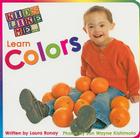 Kids Like Me... Learn Colors Cover Image