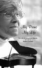 My Piano, My Life: The Life of Jacqueline Gourdin By Robert Erickson (As Told to) Cover Image