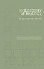 Philosophy of Biology (Princeton Foundations of Contemporary Philosophy #8) By Peter Godfrey-Smith Cover Image