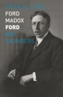 Ford Madox Ford (Critical Lives) By Max Saunders Cover Image