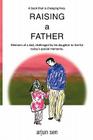 Raising a Father By Arjun Sen Cover Image