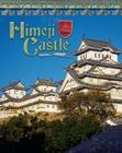 Himeji Castle: Japan's Samurai Past (Castles) Cover Image