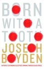 Born With A Tooth By Joseph Boyden Cover Image