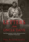 Letters from Uncle Dave: The 73-year Journey to Find a Missing-In-Action World War II Paratrooper By Phil Rosenkrantz Cover Image