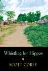 Whistling for Hippos: A memoir of life in West Africa Cover Image