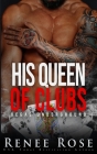 His Queen of Clubs By Renee Rose Cover Image