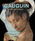 Gauguin: Artist as Alchemist By Gloria Groom, Claire Bernardi (Contributions by), Isabelle Cahn (Contributions by), Ophélie Ferlier (Contributions by), Dario Gamboni (Contributions by), Gloria Groom (Contributions by), Allison Perelman (Contributions by), Harriet Stratis (Contributions by) Cover Image