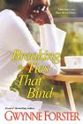 Breaking the Ties That Bind By Gwynne Forster Cover Image