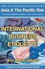 International Business Etiquette: Asia By Ann M. Sabath, Brandon Toropov Cover Image