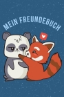 Mein Freundebuch: Tolles Freundschaftsbuch I Motiv: Fuchs und Panda I 110 Seiten zum Ausfüllen I Format 6x9 Zoll, DIN A5 I Soft Cover ma By Freundschaft Notizbucher Cover Image