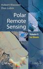 Polar Remote Sensing: Volume II: Ice Sheets By Robert Massom, Dan Lubin Cover Image