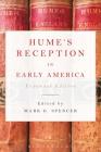 Hume's Reception in Early America: Expanded Edition By Mark G. Spencer (Editor) Cover Image