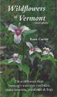 Wildflowers of Vermont By Kate Carter Cover Image