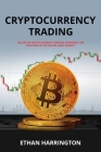 Cryptocurrency Trading: Strategies for Profiting in the Digital Asset Market Cover Image
