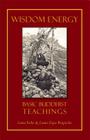 Wisdom Energy: Basic Buddhist Teachings By Thubten Yeshe, Thubten Zopa, Jonathan Landaw (Editor) Cover Image