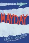Mayday By Karen Harrington Cover Image