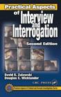 Practical Aspects of Interview and Interrogation (Practical Aspects of Criminal and Forensic Investigations) By David E. Zulawski, Douglas E. Wicklander, Shane G. Sturman Cover Image