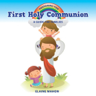 Preparing for First Holy Communion: A Guide for Families Cover Image