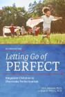 Letting Go of Perfect: Empower Children to Overcome Perfectionism Cover Image