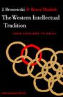 The Western Intellectual Tradition By Jacob Bronowski, Bruce Mazlish Cover Image