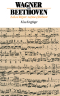 Wagner and Beethoven By Klaus Kropfinger, Peter Palmer (Translator) Cover Image