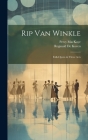 Rip Van Winkle: Folk-Opera in Three Acts By Percy Mackaye, Reginald De Koven Cover Image