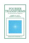 Fourier Transforms: An Introduction for Engineers By Robert M. Gray, Joseph W. Goodman Cover Image