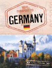 Your Passport to Germany By Nancy Dickmann Cover Image