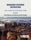 Managing Outdoor Recreation: Case Studies in the National Parks By Robert E. Manning, Laura E. Anderson, Peter Pettengill Cover Image