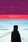 Films on Ice: Cinemas of the Arctic (Traditions in World Cinema) By Scott MacKenzie (Editor), Anna Westerstahl Stenport (Editor) Cover Image
