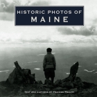 Historic Photos of Maine By Frances L. Pollitt (Text by (Art/Photo Books)) Cover Image