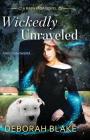 Wickedly Unraveled: A Baba Yaga Novel By Deborah Blake Cover Image