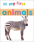 My First Animals By DK Cover Image