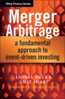 Merger Arbitrage (Wiley Finance) By Lionel Melka, Amit Shabi, Michael Zaoui (Foreword by) Cover Image