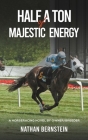 Half a Ton of Majestic Energy Cover Image