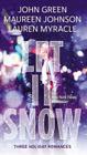 Let It Snow: Three Holiday Stories Cover Image