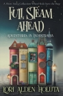 Full Steam Ahead: A Short Story Collection Where Kids Save the Day By Lori Alden Holuta Cover Image