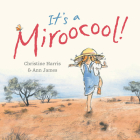 It's a Miroocool By Christine Harris, Ann James (Illustrator) Cover Image