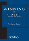 Winning at Trial By Shane D. Read Cover Image