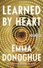Learned by Heart By Emma Donoghue Cover Image