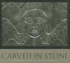Carved in Stone: The Artistry of Early New England Gravestones By Thomas E. Gilson (Photographer), William Gilson (Other) Cover Image
