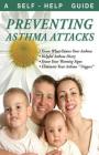 Preventing Asthma Attacks: A Self-Help Guide Cover Image