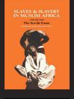 Slaves and Slavery in Africa: Volume Two: The Servile Estate (Slaves & Slavery in Muslim Africa #2) By John Ralph Willis Cover Image