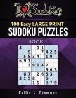 100 Easy Sudoku Puzzles: Large Print By Kellie L. Thommes Cover Image